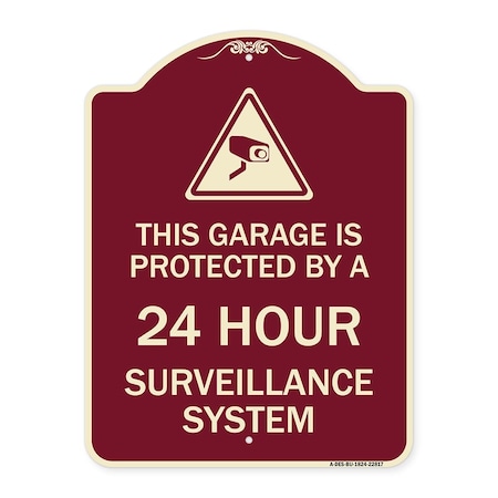 Signmission This Garage Is Protected by 24 Hour Surveillance System Heavy-Gauge Alum Sign, 24" H, BU-1824-22817 A-DES-BU-1824-22817